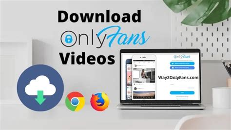 download onlyfans|The Complete Guide to Downloading Videos from。